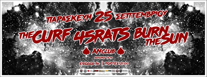 45Rats, Burn the Sun  & the Curf - An Club