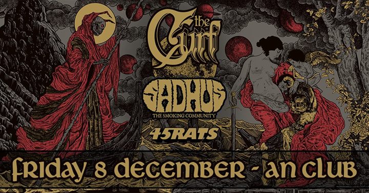 The Curf - Sadhus "The Smoking Community" - 45Rats at An Club