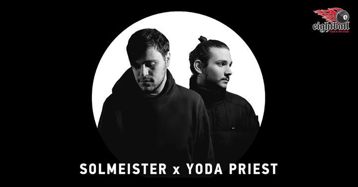 Solmeister x Yoda Priest live στο Eightball