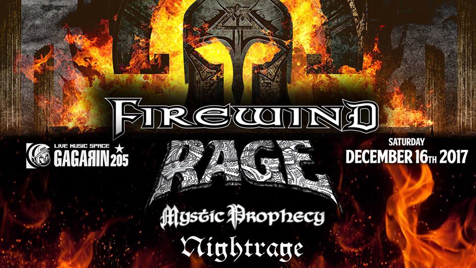 Firewind, Rage, Mystic Prophecy, Nightrage @Gagarin 205, Σάββατο 16/12/17
