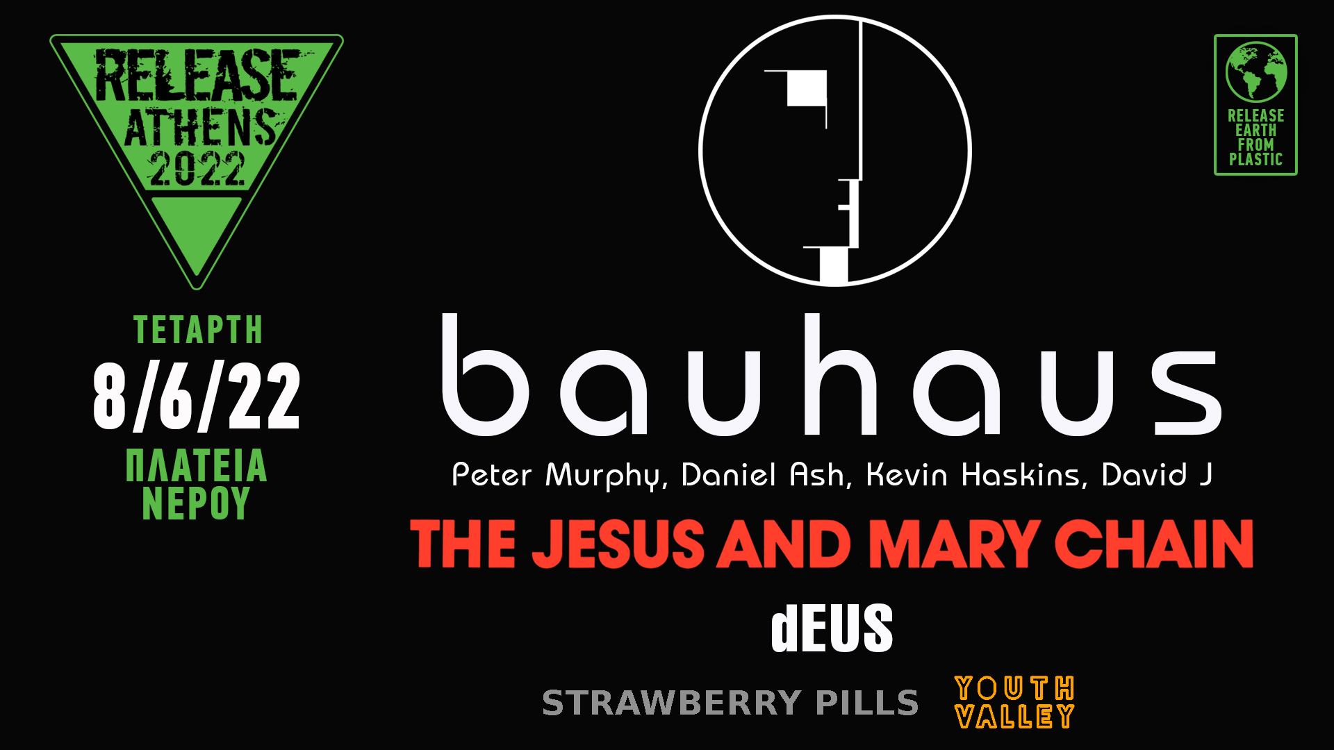 Release Athens 2022, day 1@ Bauhaus, The Jesus and Mary Chain, dEUS, Strawberry Pills, Youth Valley, 8-6-22