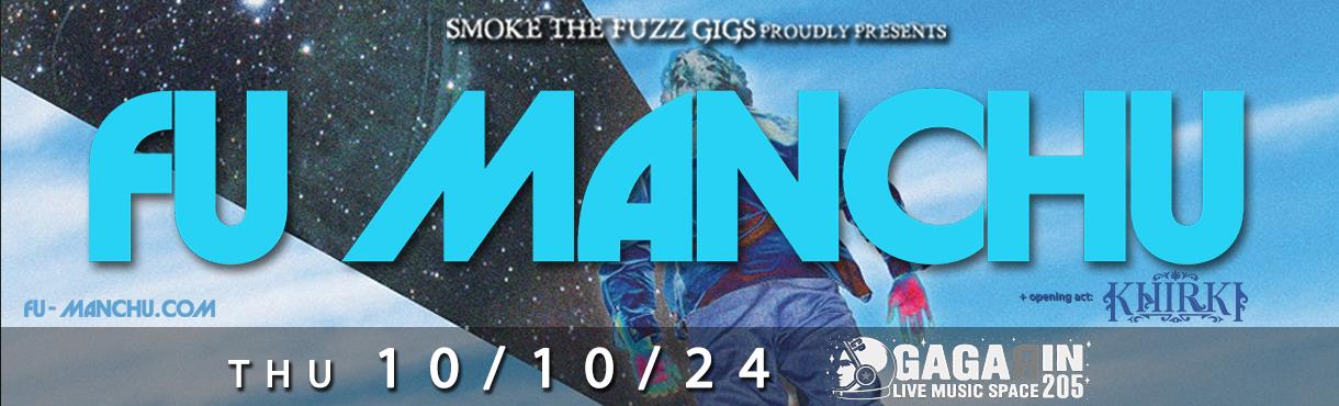FU MANCHU live @ Gagarin205 10/10/2024