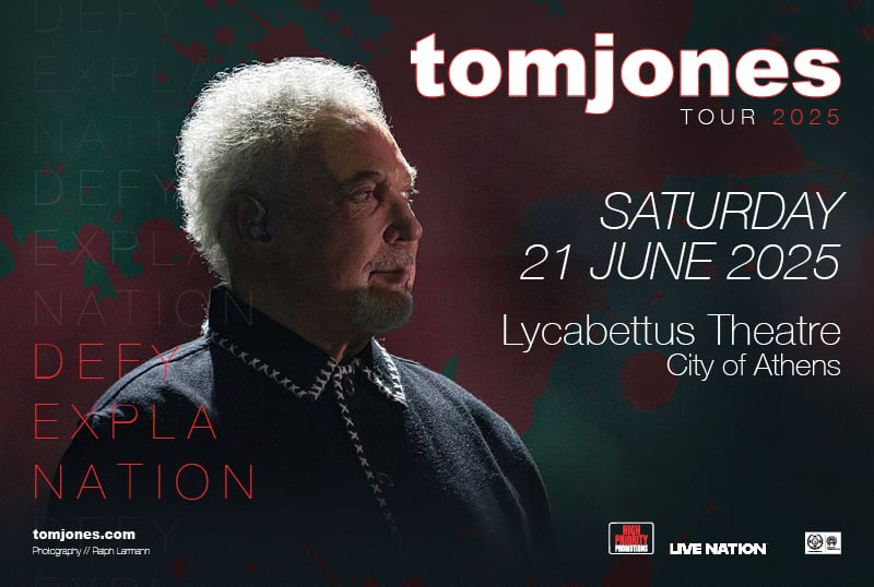 Tom Jones tour 2025 @ Σάββατο 21 Ιουνίου 2025 - Δημοτικό Θέατρο Λυκαβηττού, High Priority Promotions