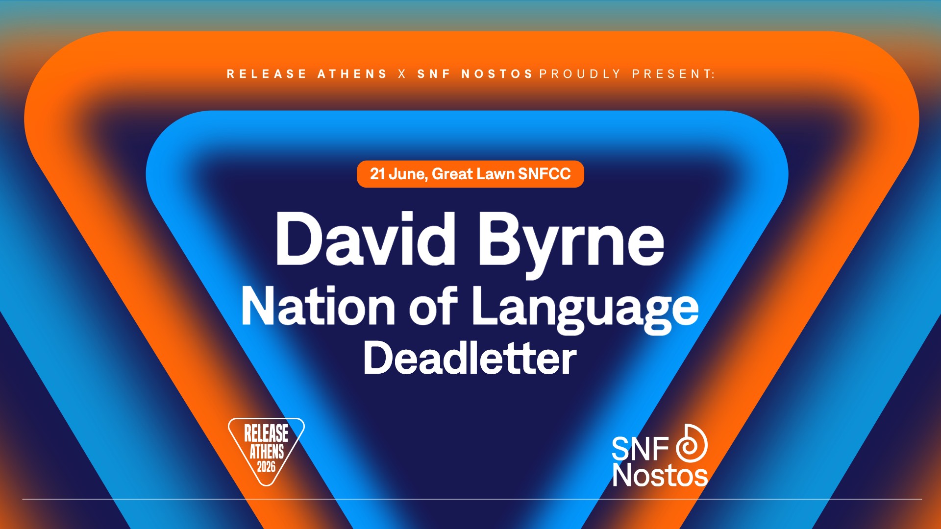 Release Athens x SNF Nostos 2026: David Byrne, Nation of Language & Deadletter - Ξέφωτο ΚΠΙΣΝ